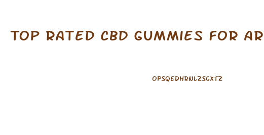 Top Rated Cbd Gummies For Arthritis