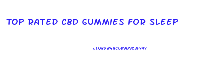 Top Rated Cbd Gummies For Sleep
