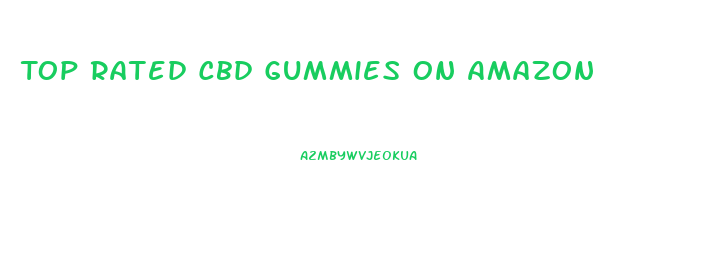 Top Rated Cbd Gummies On Amazon