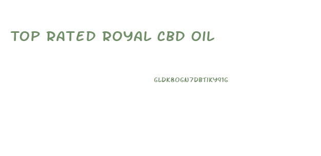 Top Rated Royal Cbd Oil