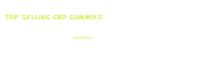 Top Selling Cbd Gummies
