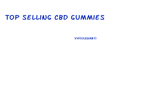 Top Selling Cbd Gummies