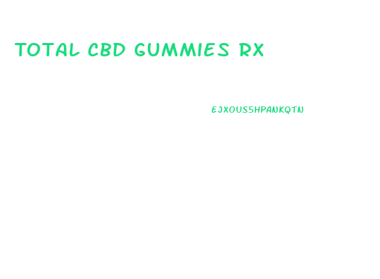 Total Cbd Gummies Rx