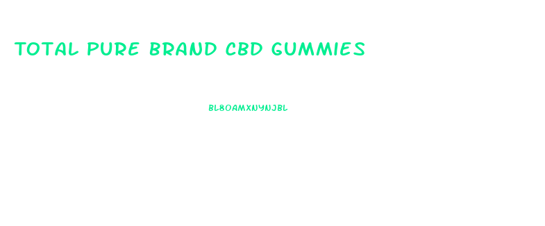 Total Pure Brand Cbd Gummies