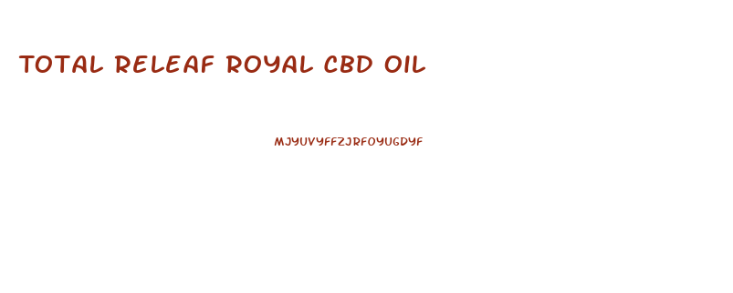 Total Releaf Royal Cbd Oil