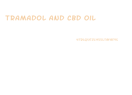Tramadol And Cbd Oil
