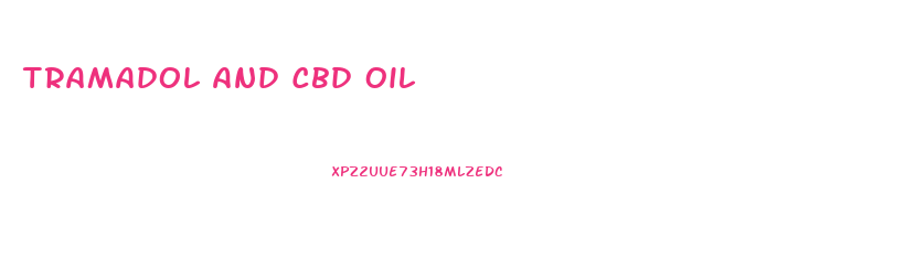 Tramadol And Cbd Oil