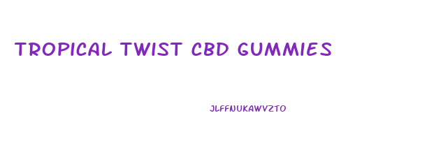Tropical Twist Cbd Gummies