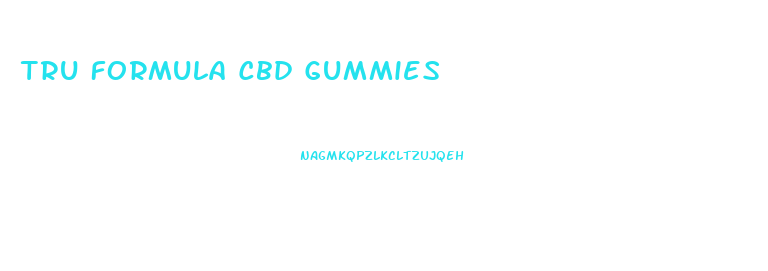 Tru Formula Cbd Gummies