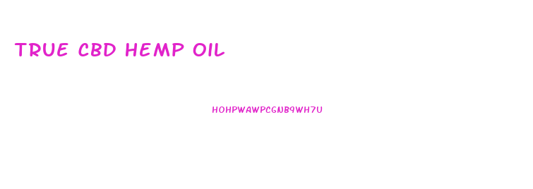 True Cbd Hemp Oil