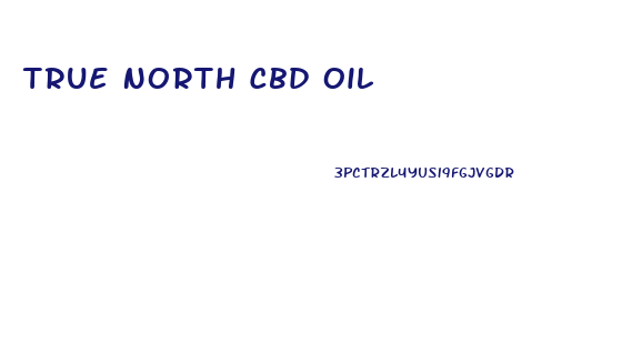True North Cbd Oil