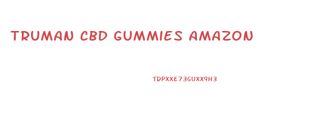 Truman Cbd Gummies Amazon