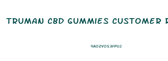 Truman Cbd Gummies Customer Reviews