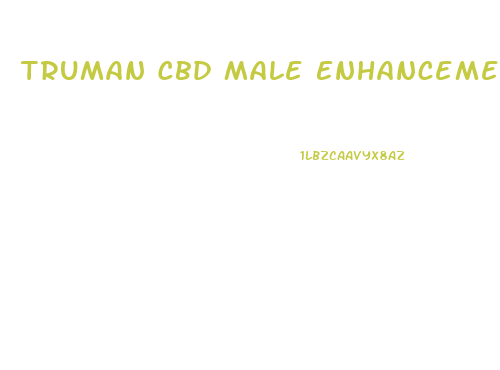 Truman Cbd Male Enhancement Gummies Reviews