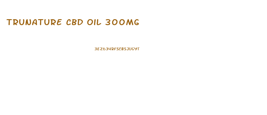 Trunature Cbd Oil 300mg