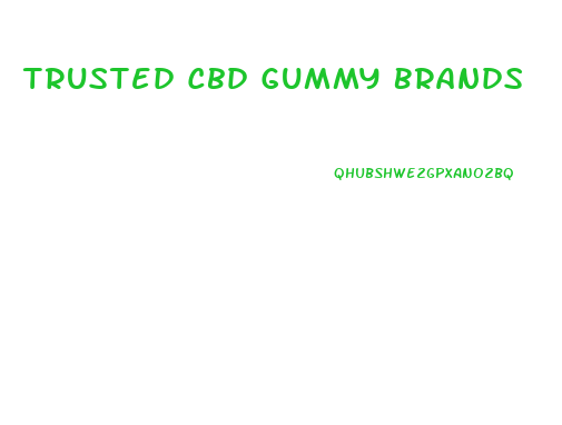 Trusted Cbd Gummy Brands