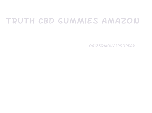 Truth Cbd Gummies Amazon