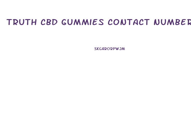 Truth Cbd Gummies Contact Number