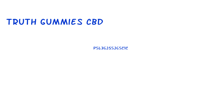 Truth Gummies Cbd