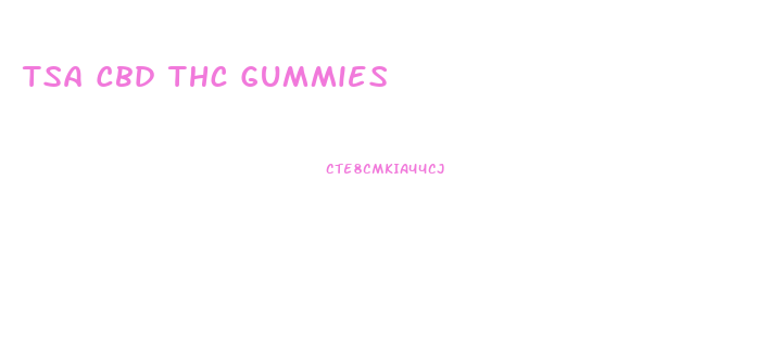 Tsa Cbd Thc Gummies