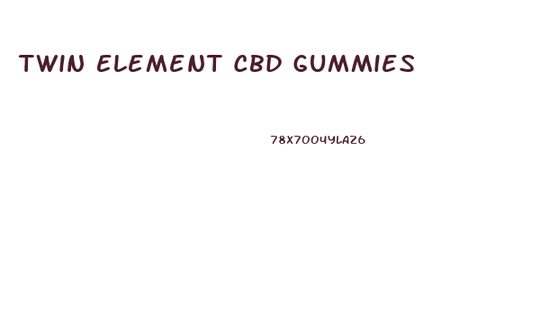 Twin Element Cbd Gummies