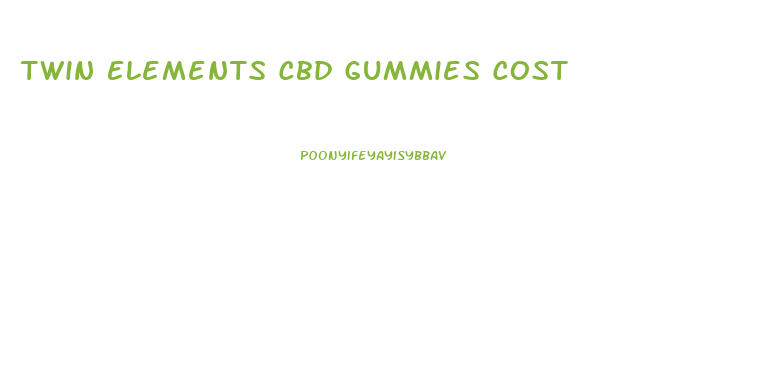 Twin Elements Cbd Gummies Cost