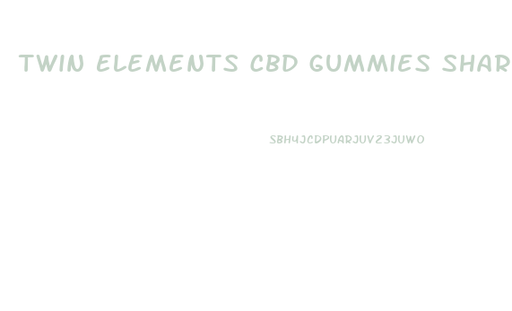 Twin Elements Cbd Gummies Shark Tank