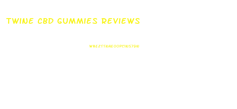 Twine Cbd Gummies Reviews