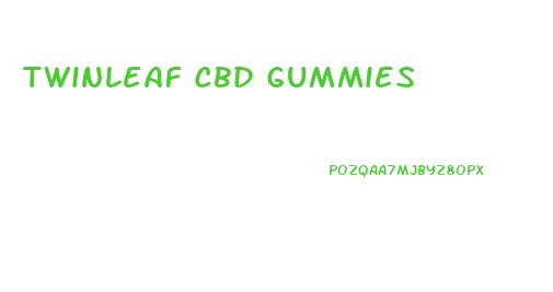 Twinleaf Cbd Gummies