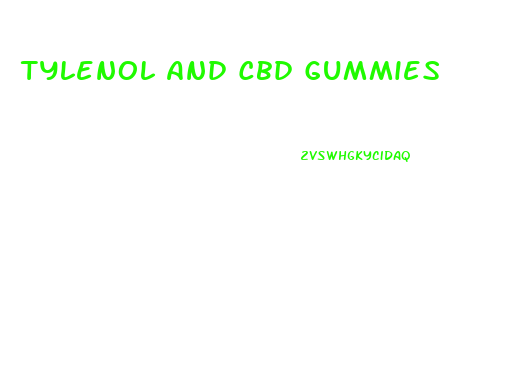 Tylenol And Cbd Gummies