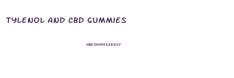 Tylenol And Cbd Gummies