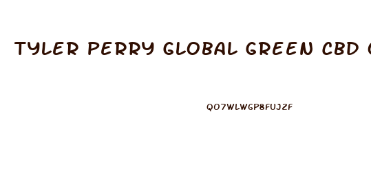Tyler Perry Global Green Cbd Oil