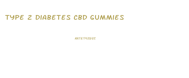 Type 2 Diabetes Cbd Gummies