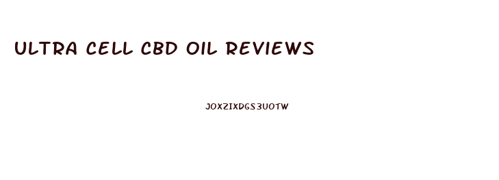 Ultra Cell Cbd Oil Reviews