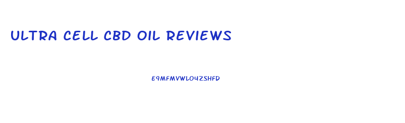 Ultra Cell Cbd Oil Reviews