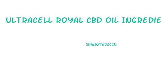 Ultracell Royal Cbd Oil Ingredients