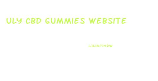 Uly Cbd Gummies Website