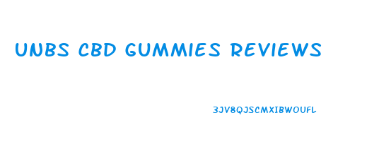 Unbs Cbd Gummies Reviews