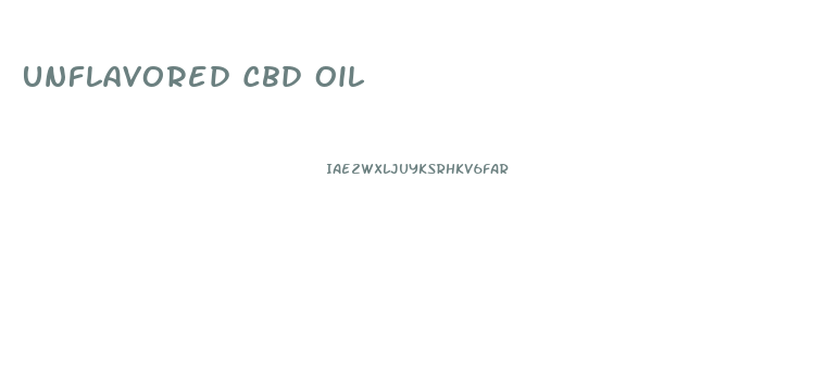 Unflavored Cbd Oil