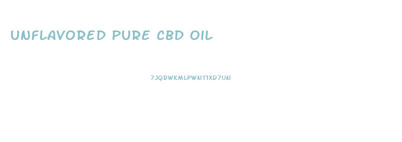 Unflavored Pure Cbd Oil