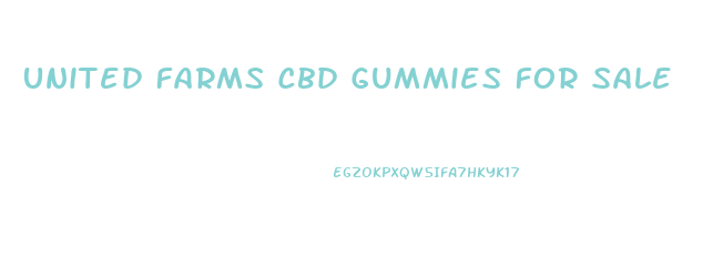 United Farms Cbd Gummies For Sale