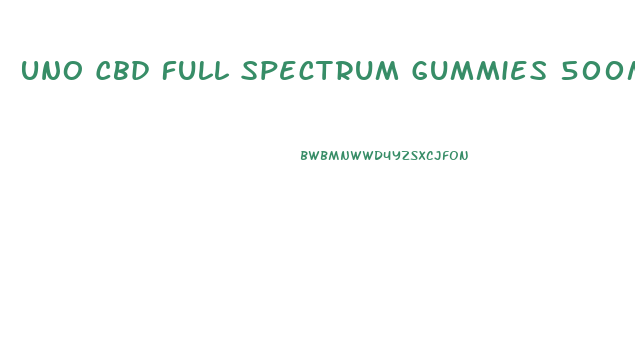 Uno Cbd Full Spectrum Gummies 500mg