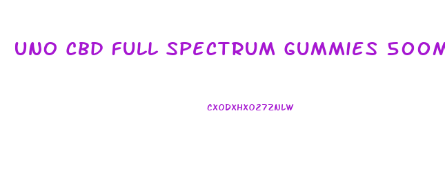 Uno Cbd Full Spectrum Gummies 500mg