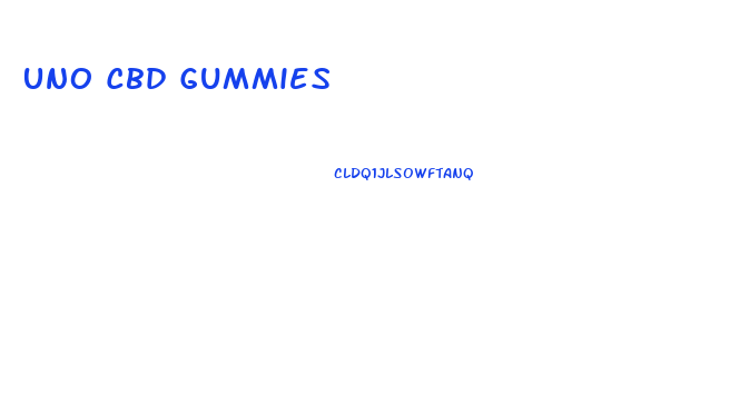 Uno Cbd Gummies