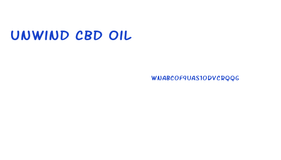 Unwind Cbd Oil