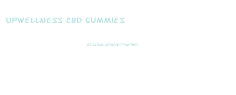 Upwellness Cbd Gummies