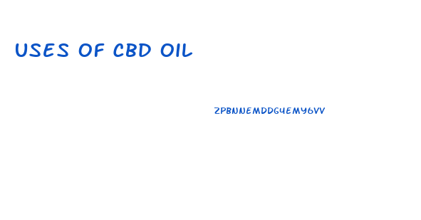 Uses Of Cbd Oil