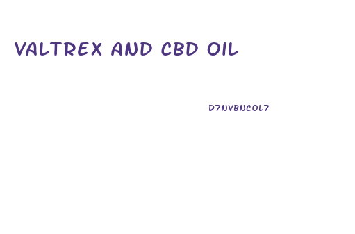 Valtrex And Cbd Oil