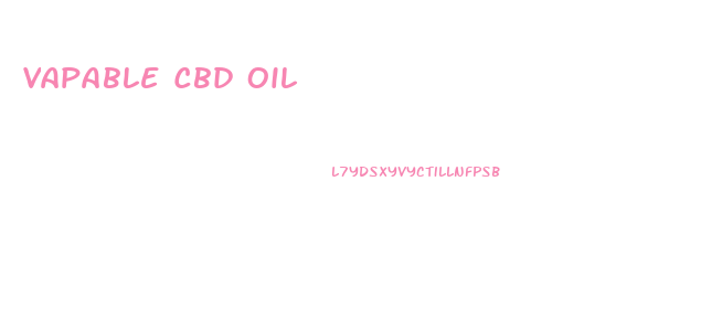 Vapable Cbd Oil
