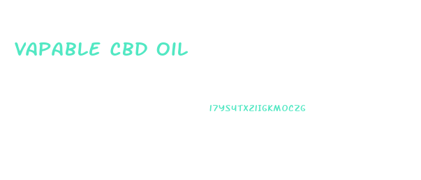 Vapable Cbd Oil